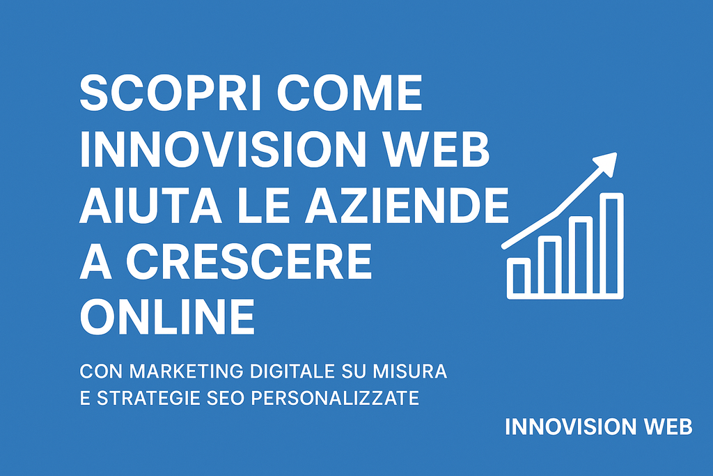 Come aiutiamo le aziende a crescere online
